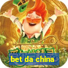 bet da china